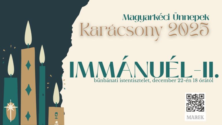 2025.12.23. – Magyarkéci Bűnbánatok – Immánuél II. – Mike Pál